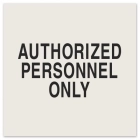 Authorized Personnel Only Sign