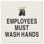 Employees Must Wash Hands Sign