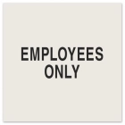 Employees Only Sign
