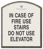 In Case Of Fire Use Stairs