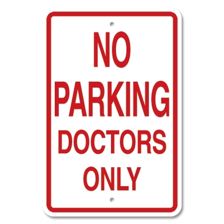 No Parking Doctors Only