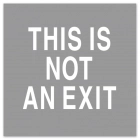This Is Not An Exit Sign