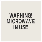 Warning! Microwave In Use Sign